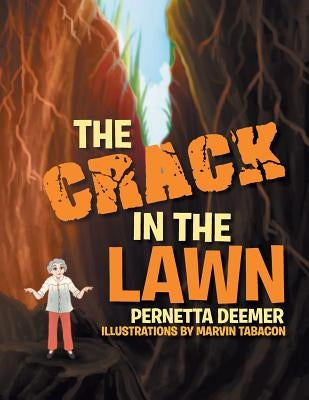 The Crack in the Lawn by Deemer, Pernetta