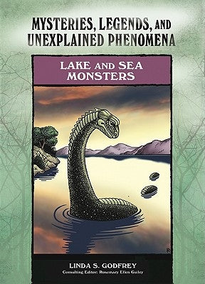 Lake and Sea Monsters by Godfrey, Linda S.