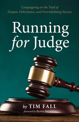 Running for Judge by Fall, Tim