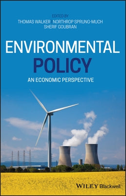 Environmental Policy: An Economic Perspective by Walker, Thomas