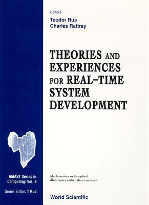 Theories and Experiences for Real-Time System Development by Rattray, Charles