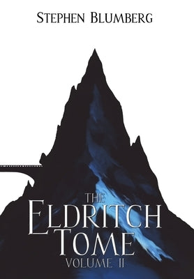 The Eldritch Tome: Volume II by Stephen, Blumberg