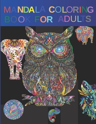 Mandala Animal Coloring Book: For Adults by Adams, Hannah