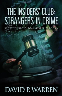 The Insiders' Club: Strangers In Crime by Warren, David P.