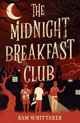 The Midnight Breakfast Club by Whittaker, Sam