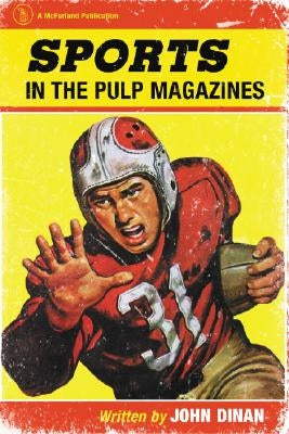 Sports in the Pulp Magazines by Dinan, John