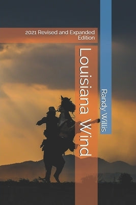 Louisiana Wind: a novel of Louisiana by Willis, Randy