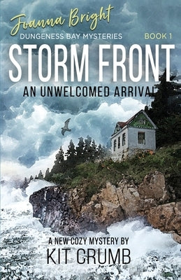Storm Front: An Unwelcomed Arrival by Crumb, Kit