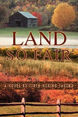Land So Fair by Fabend, Firth Haring