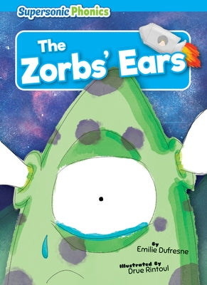 The Zorbs' Ears by DuFresne, Emilie