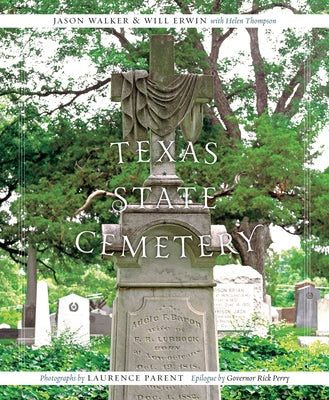 Texas State Cemetery by Walker, Jason