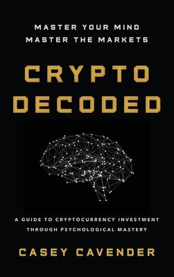 Crypto Decoded by Cavender, Casey