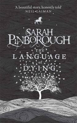 The Language of Dying by Pinborough, Sarah
