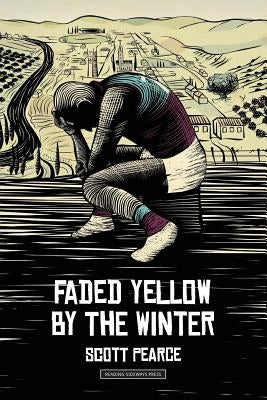 faded yellow by the winter by Pearce, Scott
