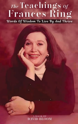 The Teachings of Frances Ring by Bloom, David
