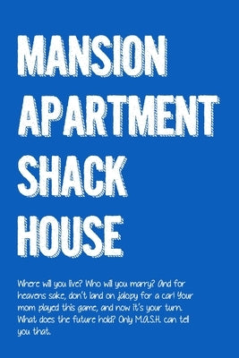 M.A.S.H.: Mansion, Apartment, Shack, House by Cyphers, Amy Beth