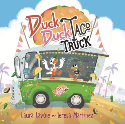 Duck Duck Taco Truck by Lavoie, Laura