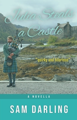 Julia Steals a Castle by Darling, Sam