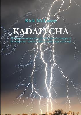 Kadaitcha by McLaren, Rick