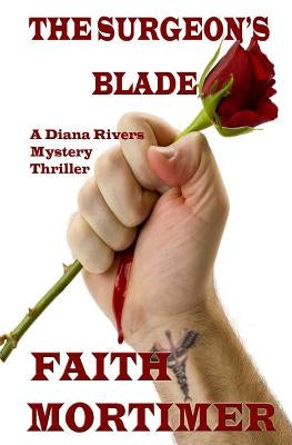The Surgeon's Blade by Mortimer, Faith