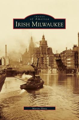 Irish Milwaukee by Hintz, Martin