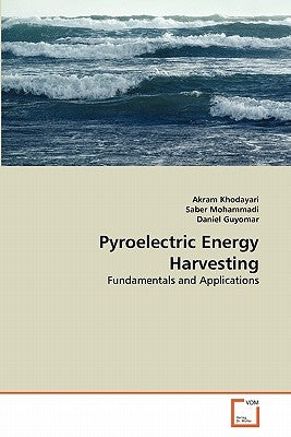 Pyroelectric Energy Harvesting by Khodayari Akram