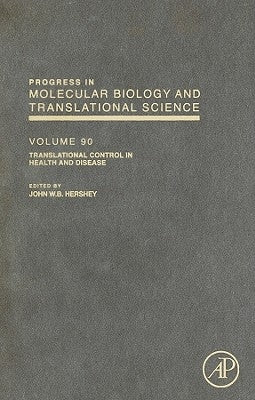 Translational Control in Health and Disease: Volume 90 by Hershey, John W. B.