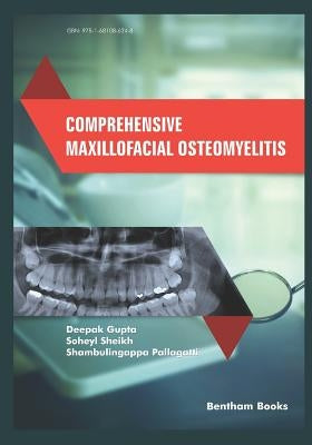 Comprehensive Maxillofacial Osteomyelitis by Sheikh, Soheyl