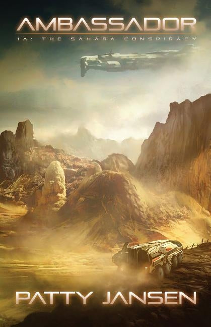 Ambassador 1A: The Sahara Conspiracy by Jansen, Patty