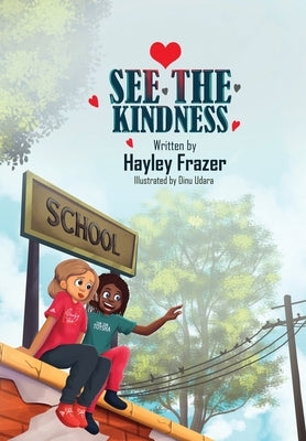 See the Kindness by Frazer, Hayley