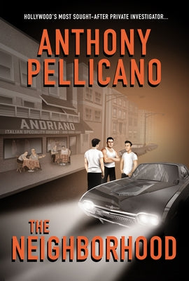 The Neighborhood by Pellicano, Anthony