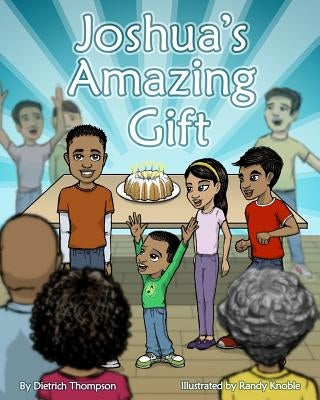 Joshua's Amazing Gift by Knoble, Randy