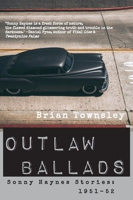 Outlaw Ballads by Townsley, Brian