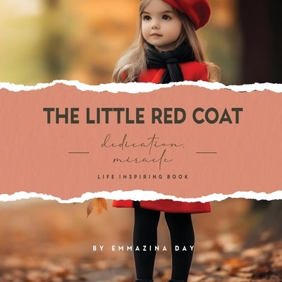 The Little Red Coat by Day, Emmazina