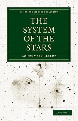 The System of the Stars by Clerke, Agnes Mary