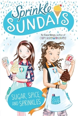 Sugar, Spice, and Sprinkles by Simon, Coco