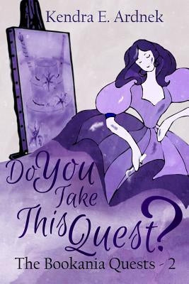 Do You Take This Quest? by Younger, Brooke