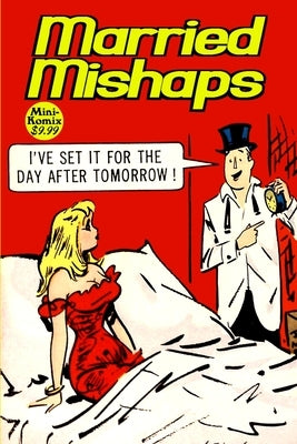 Married Mishaps by Komix, Mini