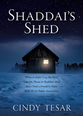 Shaddai's Shed by Tesar, Cindy