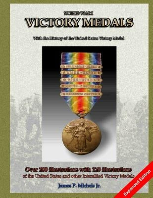 World War I - Victory Medals by Podgorski, Michael S.