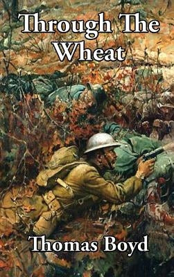 Through The Wheat by Boyd, Thomas