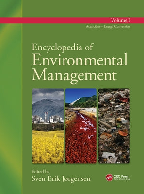 Encyclopedia of Environmental Management - Volume 1 by Jorgensen, Sven Erik