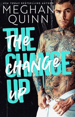 The Change Up by Quinn, Meghan