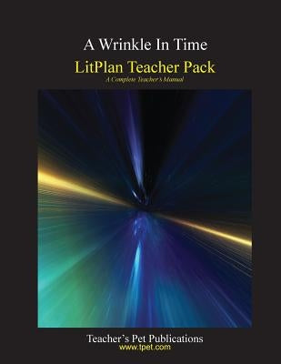 Litplan Teacher Pack: A Wrinkle in Time by Collins, Mary B.