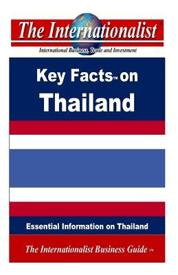 Key Facts on Thailand: Essential Information on Thailand by Nee, Patrick W.