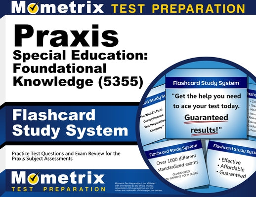 PRAXIS Special Education: Foundational Knowledge (5355) Flashcard Study System: Practice Test Questions and Exam Review for the PRAXIS Subject Assessm by Mometrix