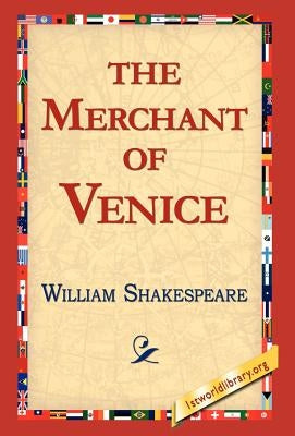 The Merchant of Venice by Shakespeare, William