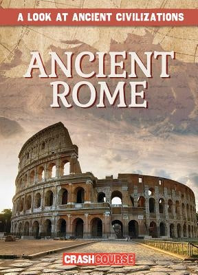 Ancient Rome by Faust, Daniel R.