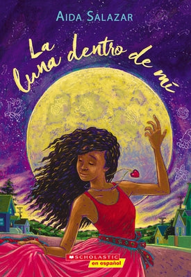 La Luna Dentro de M? (the Moon Within) by Salazar, Aida