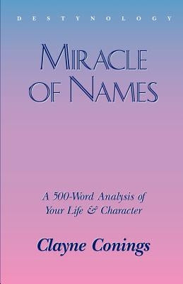 Miracle of Names by Conings, Clayne